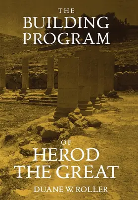 Roller |  The Building Program of Herod the Great | Buch |  Sack Fachmedien