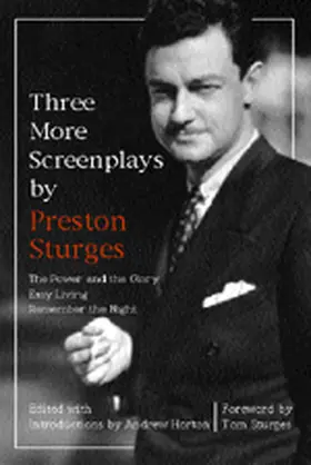 Sturges / Horton |  Three More Screenplays by Preston Sturges | Buch |  Sack Fachmedien
