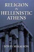 Mikalson |  Religion in Hellenistic Athens | Buch |  Sack Fachmedien