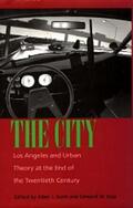 Scott / Soja |  The City - Los Angeles & Urban Theory at the End of the Twentieth Century (Paper) | Buch |  Sack Fachmedien