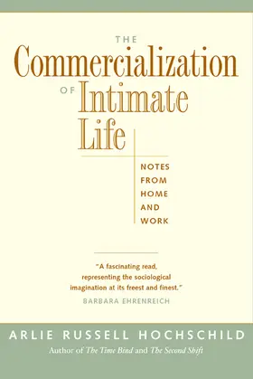 Hochschild |  Commercialization of Intimate Life | Buch |  Sack Fachmedien