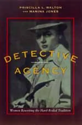 Walton / Jones |  Detective Agency - Women Rewriting The Hard-Boiled Tradition (Paper) | Buch |  Sack Fachmedien