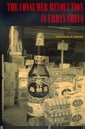 Davis |  The Consumer Revolution in Urban China (Paper) | Buch |  Sack Fachmedien