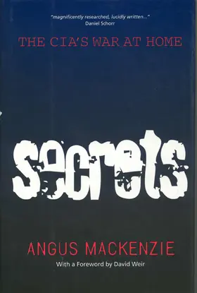 MacKenzie |  Secrets - The CIA′S War at Home (Paper) | Buch |  Sack Fachmedien