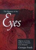 Frank |  Memory of the Eyes - Pilgrims to Living Saints in Christian Late Antiquity | Buch |  Sack Fachmedien