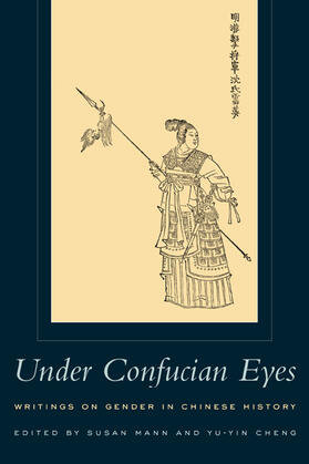 Mann / Cheng | Under Confucian Eyes - Writings on Gender in Chinese History | Buch | 978-0-520-22276-2 | sack.de