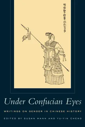 Mann / Cheng |  Under Confucian Eyes - Writings on Gender in Chinese History | Buch |  Sack Fachmedien