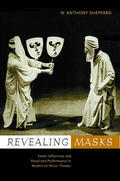 Sheppard |  Revealing Masks - Exotic Influences &  Ritualized Performance in Modernist Music Theater | Buch |  Sack Fachmedien