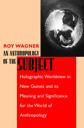 Wagner |  An Anthropology of the Subject | Buch |  Sack Fachmedien