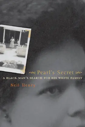 Henry |  Pearl&#8242;s Secret - A Black Man&#8242;s Search for his White Family | Buch |  Sack Fachmedien