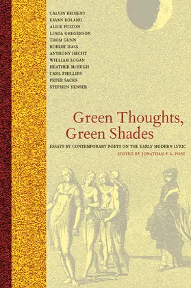 Post |  Green Thoughts, Green Shades - Essays by Contemporary Poets on the Early Modern Lyric | Buch |  Sack Fachmedien