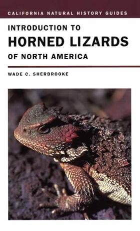 Sherbrooke | Sherbrooke, W: Introduction to Horned Lizards of North Ameri | Buch | 978-0-520-22827-6 | sack.de