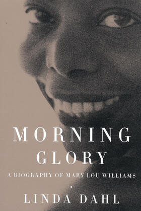 Dahl |  Morning Glory - A Biography of Mary Lou Williams | Buch |  Sack Fachmedien