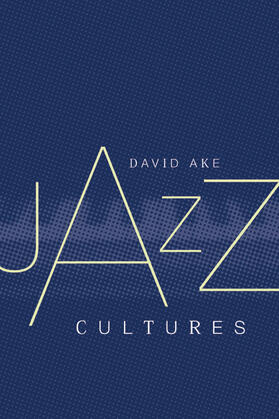 Ake | Jazz Cultures | Buch | 978-0-520-22889-4 | sack.de