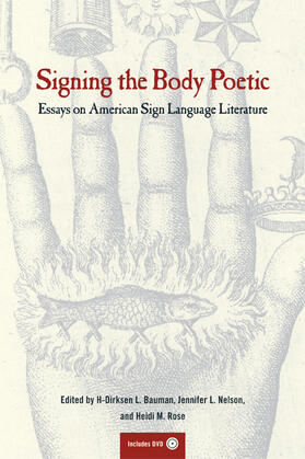 Bauman / Rose / Nelson | Signing the Body Poetic | Buch | 978-0-520-22976-1 | sack.de