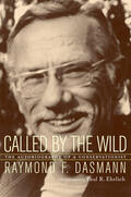Dasmann |  Called by the Wild - An Autobiography of a Conservationist | Buch |  Sack Fachmedien