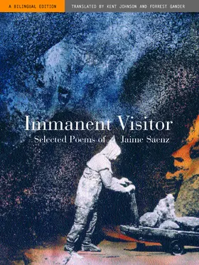 Saenz |  Immanent Visitor - Selected Poems of Jaime Saenz | Buch |  Sack Fachmedien