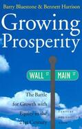 bluestone / Harrison |  Growing Prosperity - The Battle for Growth with Equity in the Twenty-First Century | Buch |  Sack Fachmedien