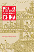Brokaw / Chow |  Printing Book Culture in Late Imperial China | Buch |  Sack Fachmedien