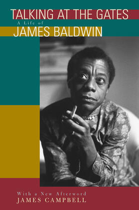 Campbell | Talking at the Gates: A Life of James Baldwin | Buch | 978-0-520-23130-6 | sack.de