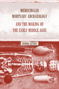Effros |  Merovingian Mortuary Archeology & the Making of the Early Middle Ages | Buch |  Sack Fachmedien