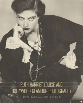 Dance / Robertson |  Ruth Harriet Louise and Hollywood Glamour Photography | Buch |  Sack Fachmedien