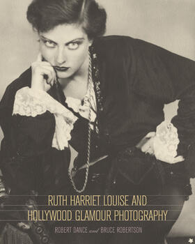 Dance / Robertson | Ruth Harriet Louise and Hollywood Glamour Photography | Buch | 978-0-520-23348-5 | sack.de