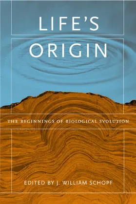 Schopf |  Life&#8242;s Origin - The Beginnings of A Biological Revolution | Buch |  Sack Fachmedien