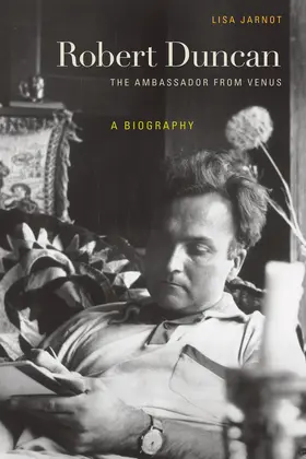 Jarnot |  Robert Duncan, The Ambassador from Venus | Buch |  Sack Fachmedien