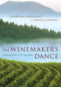 Swinchatt / Howell |  The Winemaker&#8242;s Dance - Exploring Terroir in the Napa Valley | Buch |  Sack Fachmedien