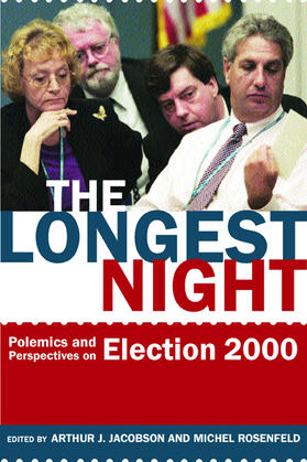 Jacobson / Rosenfeld | The Longest Night - Polemics & Perspectives on Election 2000 | Buch | 978-0-520-23549-6 | sack.de