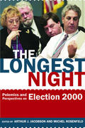 Jacobson / Rosenfeld |  The Longest Night - Polemics & Perspectives on Election 2000 | Buch |  Sack Fachmedien