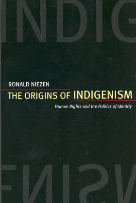 Niezen | Origins of Indigenism | Buch | 978-0-520-23556-4 | sack.de