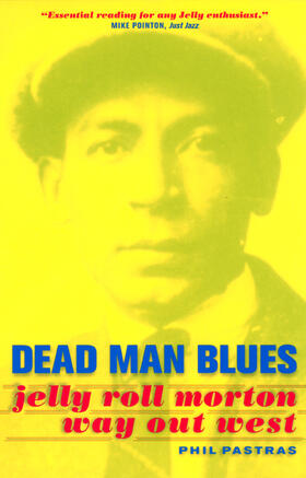 Pastras | Dead Man Blues - Jelly Roll Morton Way Out West | Buch | 978-0-520-23687-5 | sack.de