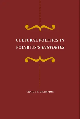 Champion |  Culutral Politics in Polybius,s Histories | Buch |  Sack Fachmedien
