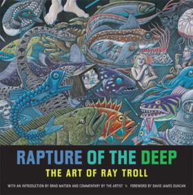 Troll | Rapture of the Deep - The Art of Ray Troll | Buch | 978-0-520-23947-0 | sack.de