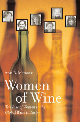 Matasar | Women of Wine - The Rise of Women in the Global Wine Industry | Buch | 978-0-520-24051-3 | sack.de