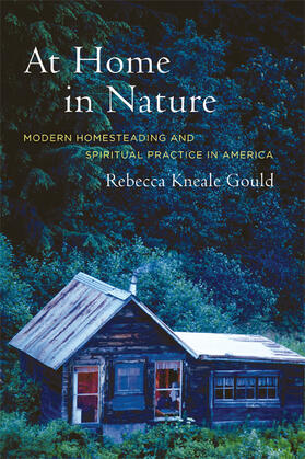 Gould | At Home in Nature - Modern Homesteading and Spiritual Practice in America | Buch | 978-0-520-24142-8 | sack.de