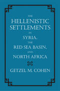 Cohen |  Hellenistic Settlements in Syria, the Red Sea Basin, and Nor | Buch |  Sack Fachmedien
