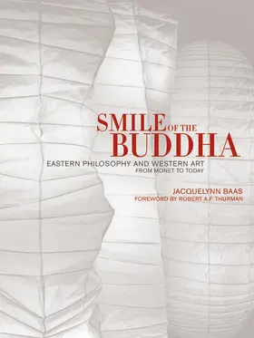 Baas |  Smile of the Buddha - Eastern Philosophy and Western Art from Monet to Today | Buch |  Sack Fachmedien