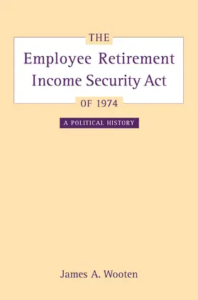 Wooten |  The Employee Retirement Income Security Act of 1974 | Buch |  Sack Fachmedien