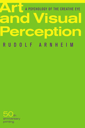Arnheim | Art and Visual Perception, Second Edition | Buch | 978-0-520-24383-5 | sack.de