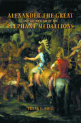 Holt |  Alexander the Great and The Mystery of the Elephant Medallions | Buch |  Sack Fachmedien