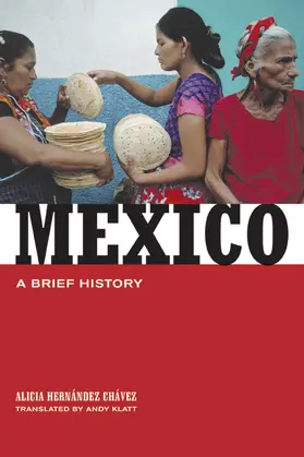 Chavez / Chávez |  Mexico - A Brief History | Buch |  Sack Fachmedien