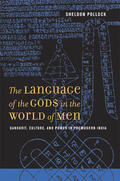 Pollock |  The Language of the Gods in the World of Men - Sanskrit, Culture and Power in Premodern India | Buch |  Sack Fachmedien