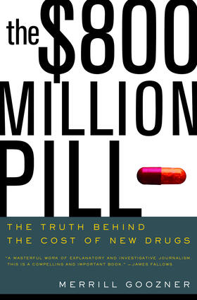 Goozner | $800 Million Pill | Buch | 978-0-520-24670-6 | sack.de