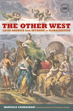 Carmagnani |  The Other West - Latin America From Invasion to Globalization | Buch |  Sack Fachmedien