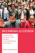 Bloemraad |  Becoming a Citizen - Incorporating Immigrants and Refugees in the United States and Canada | Buch |  Sack Fachmedien