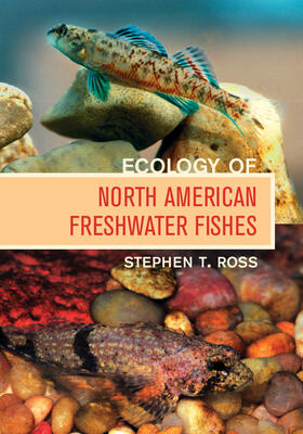 Ross | Ecology of North American Freshwater Fishes | Buch | 978-0-520-24945-5 | sack.de
