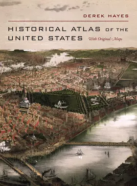 Hayes |  Historical Atlas of the United States | Buch |  Sack Fachmedien